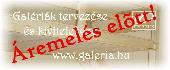 GALÉRIAÉPÍTÉS - ÁREMELÉS ELŐTT! GALÉRIAÉPÍTÉS - ÁREMELÉS ELŐTT!